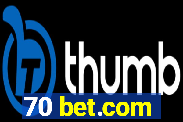 70 bet.com